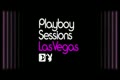 Playboy Sessions - Las Vegas